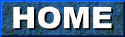 HomeButton.jpg (14786 bytes)